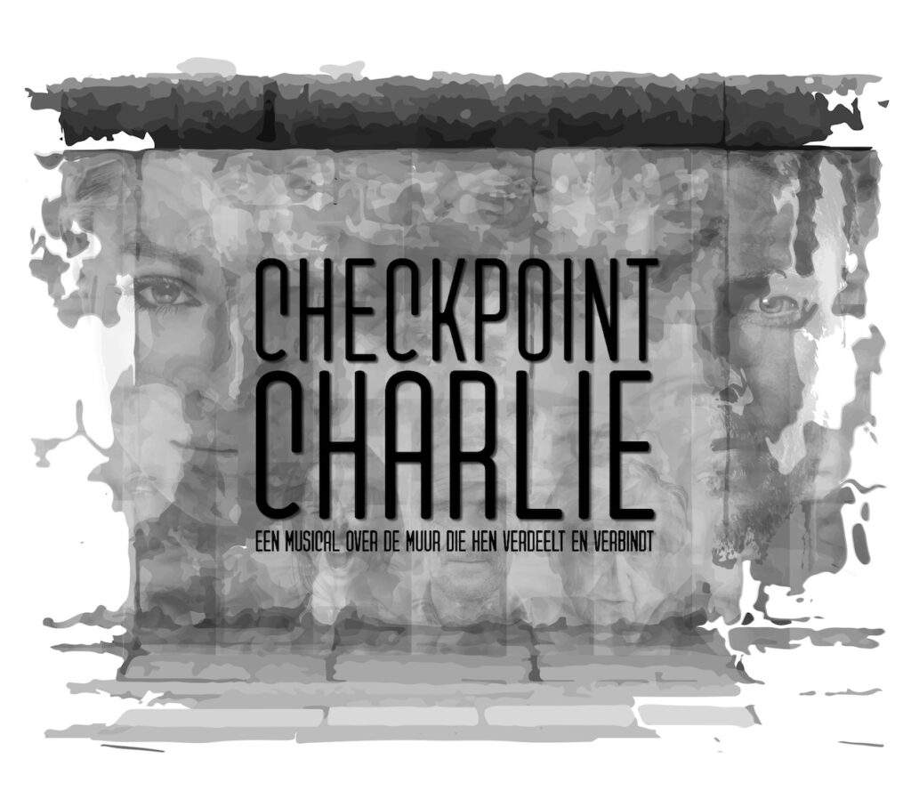 Nieuwe Nederlandse musical 'Checkpoint Charlie' verwacht in de theaters